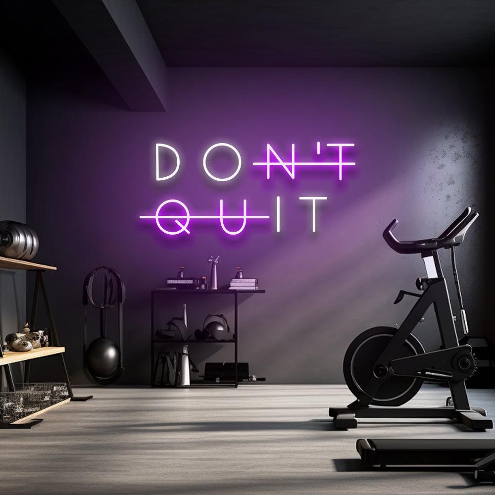 Don't Quit - LED Neon Sign - NeonNiche