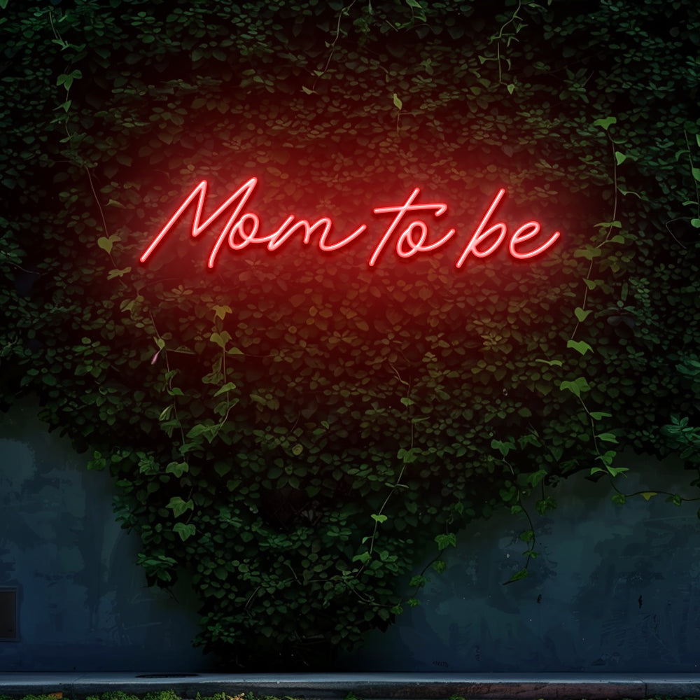 Mom to be - LED Neon Sign