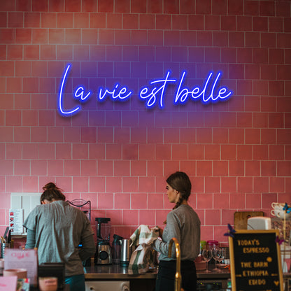 La Vie Est Belle - LED Neon Sign