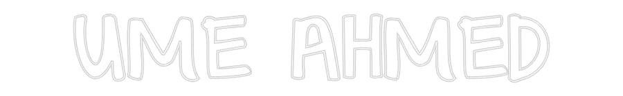 Custom Neon: UME AHMED - NeonNiche