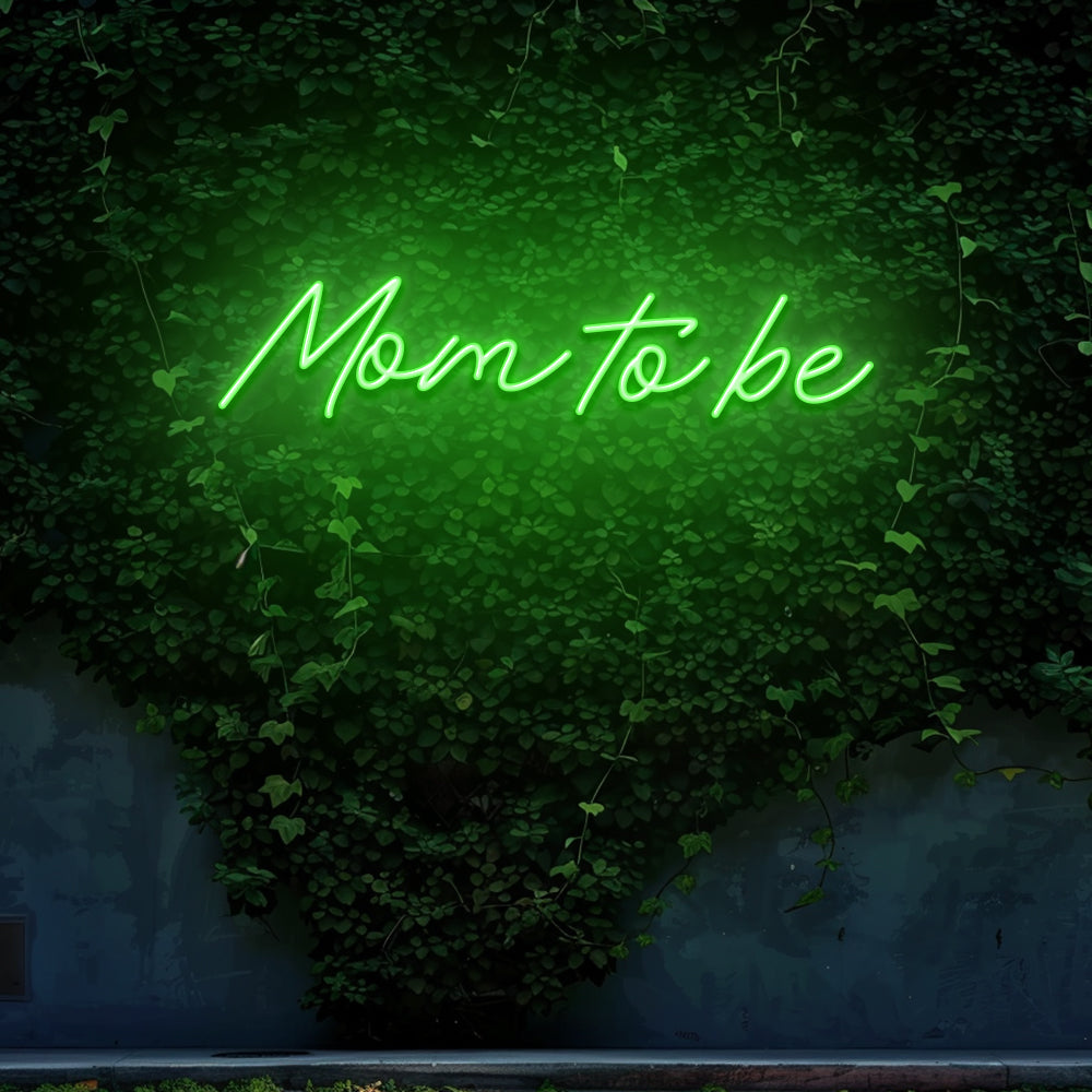 Mom to be - LED Neon Sign