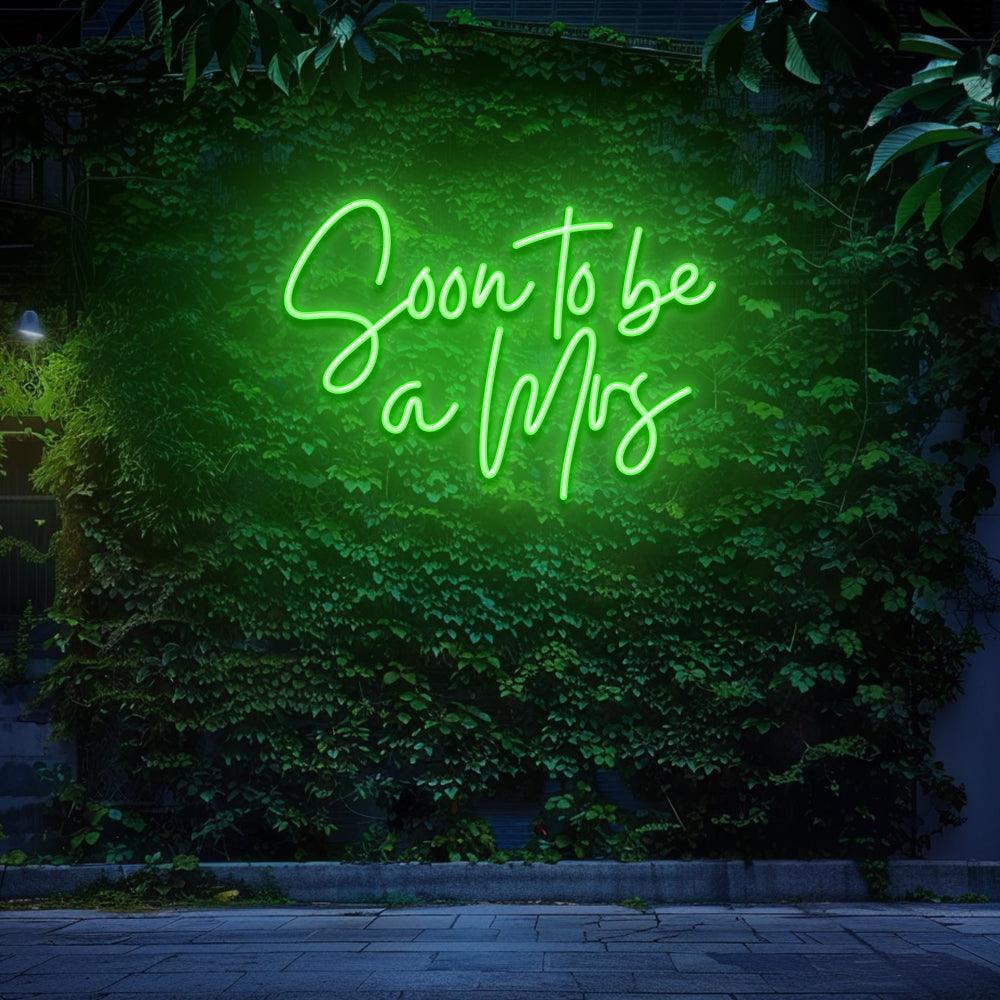 Soon to be a Mrs - LED Neon Sign - NeonNiche