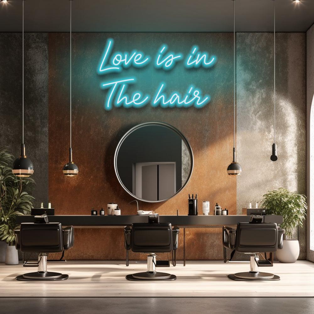 Love Is In The Hair - LED Neon Sign - NeonNiche