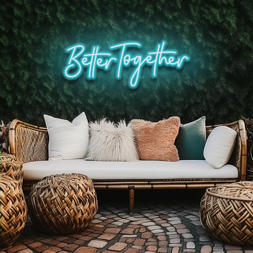 Better Together - LED Neon Sign - NeonNiche