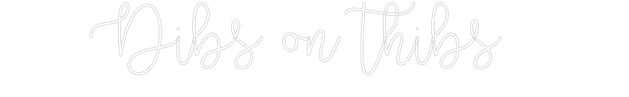 Custom Neon: Dibs on thibs - NeonNiche