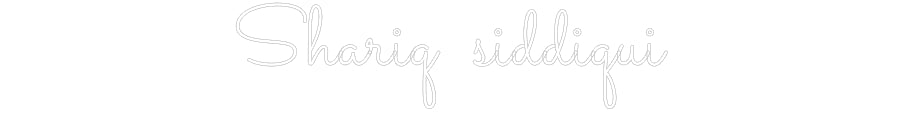 Custom Neon: Shariq siddiqui - NeonNiche