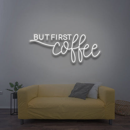 But First Coffee - LED Neon Sign - NeonNiche