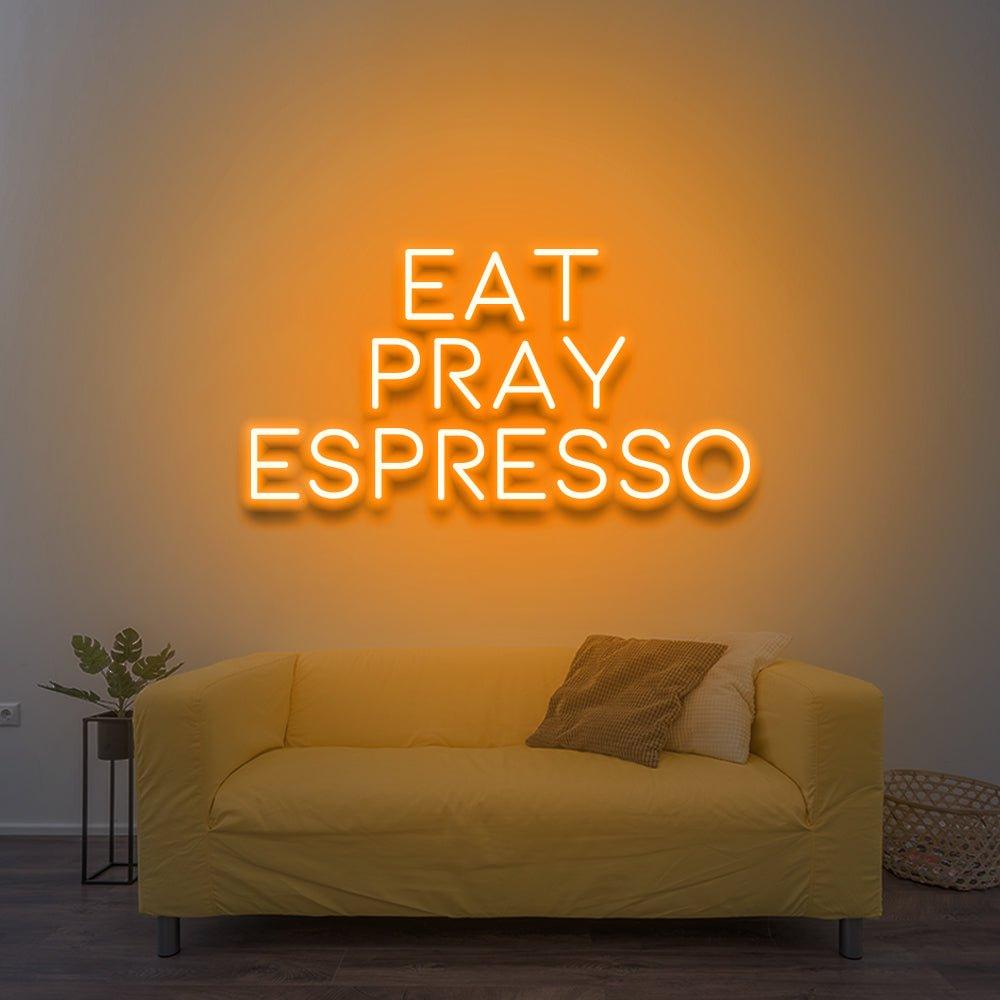 Eat Pray Espresso - LED Neon Sign - NeonNiche