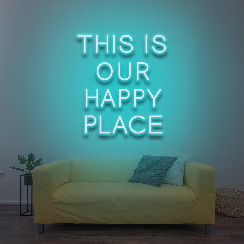 This Is Our Happy Place - LED Neon Sign - NeonNiche