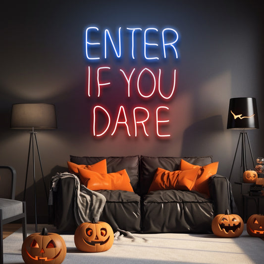 Enter If You Dare LED Neon Sign