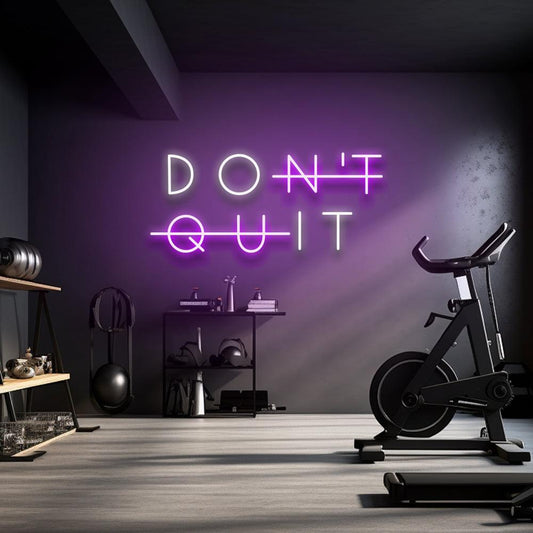 Don't Quit - LED Neon Sign - NeonNiche