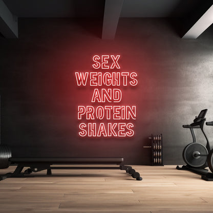 Sex Weights and Protein Shakes - LED Neon Sign