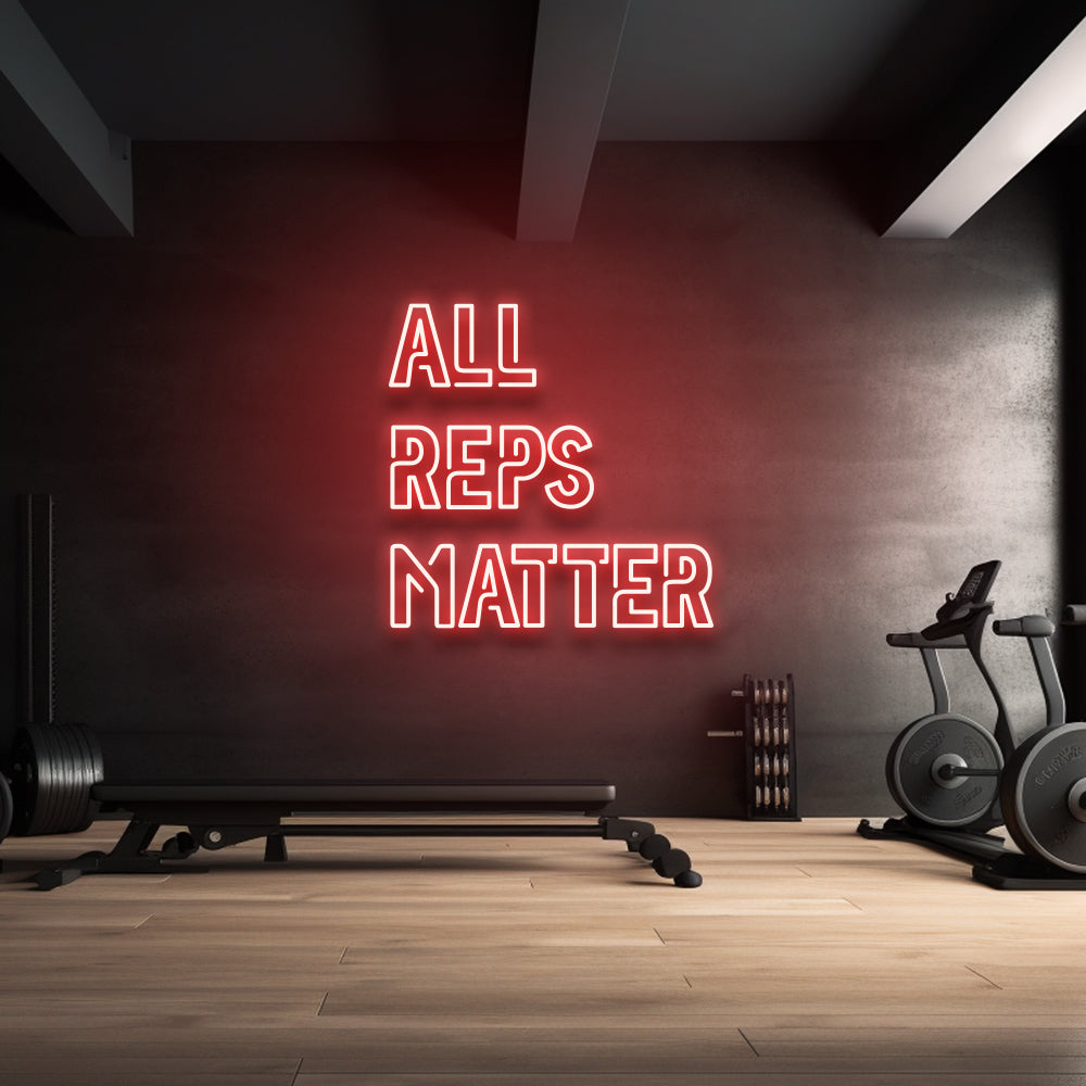 All Reps Matter - LED Neon Sign