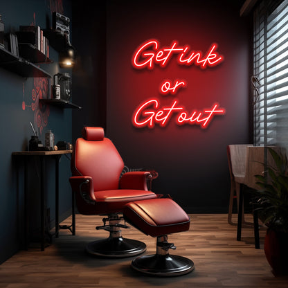 Get Ink Or Get Out - LED Neon Sign - NeonNiche