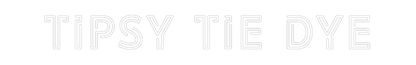 Custom Neon: Tipsy Tie Dye