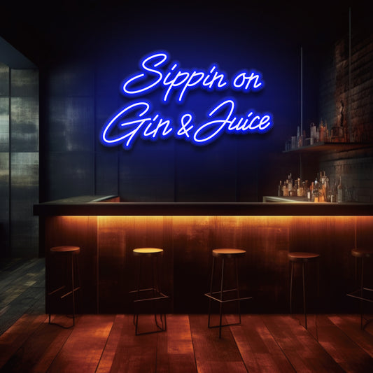 Sippin On Gin &amp; Juice - Letrero de neón LED