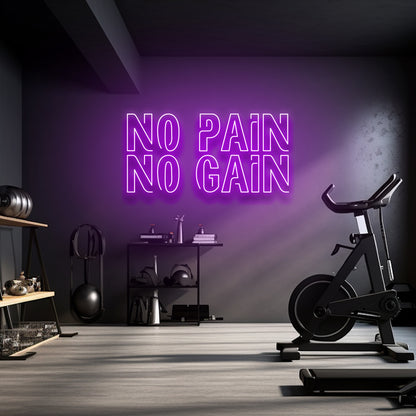 No Pain, No Gain - LED Neon Sign