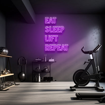 Eat Sleep Lift Repeat - LED Neon Sign