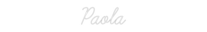 Custom Neon: Paola