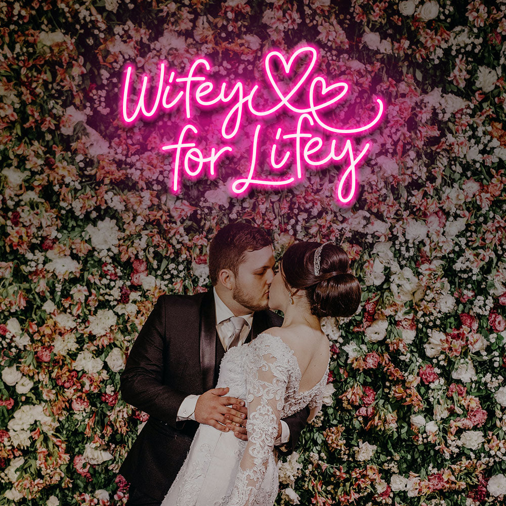 Wifey For Lifey - LED Neon Sign