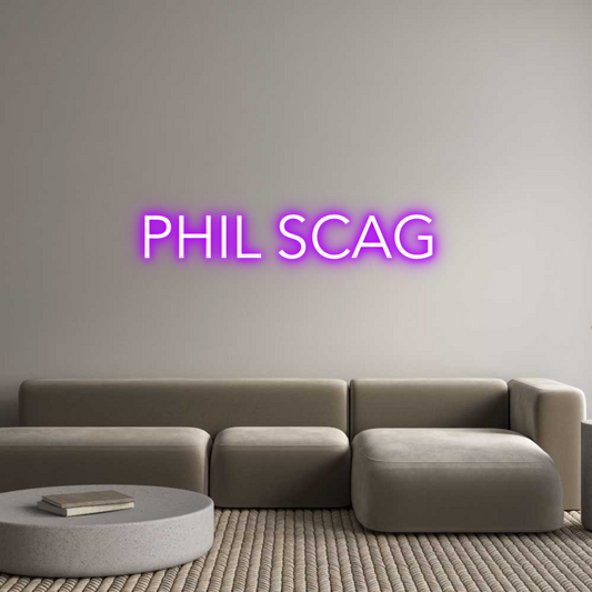 Custom Neon: PHIL SCAG