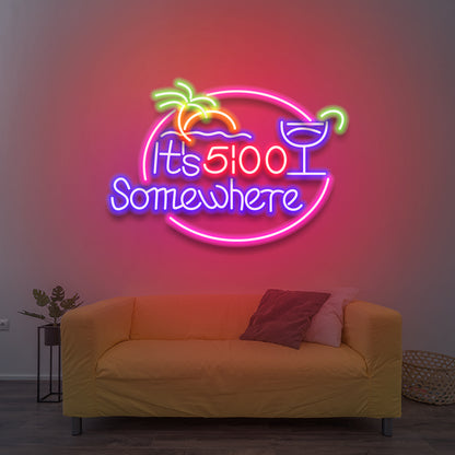 It's 5:00 Somewhere - LED Neon Sign