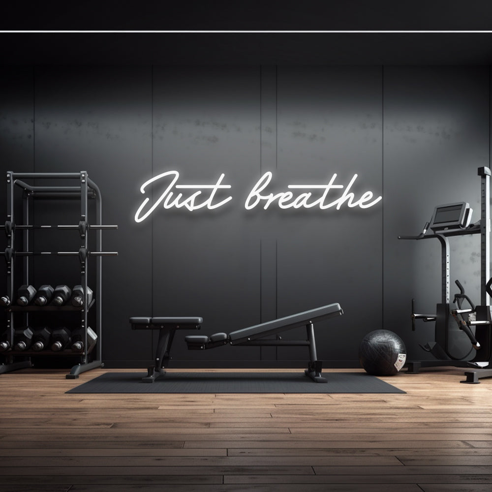 Just Breathe - LED Neon Sign