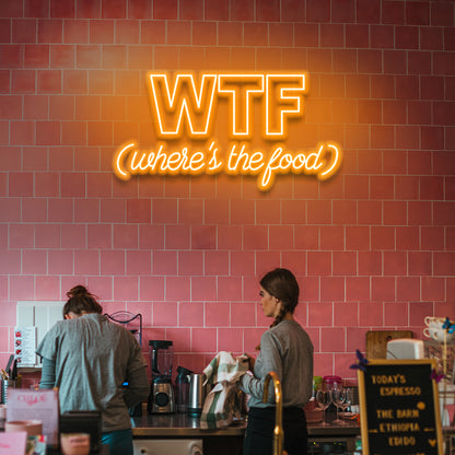 WTF (Where's The Food) - LED Neon Sign