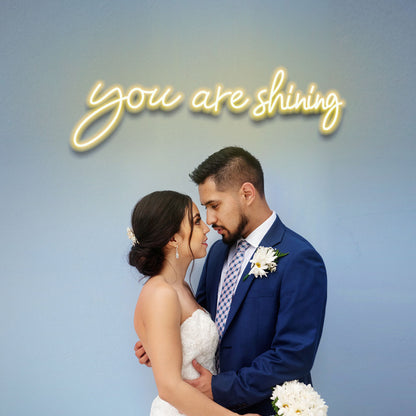 You Are Shining - LED Neon Sign