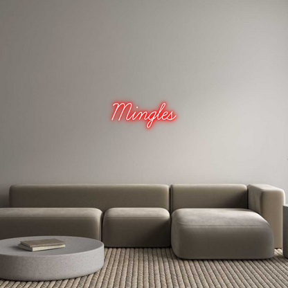 Custom Neon: Mingles