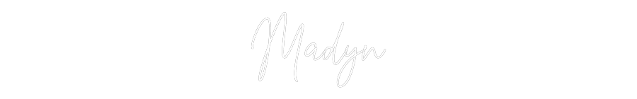 Custom Neon: Madyn