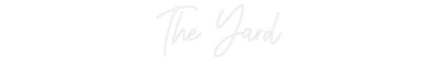 Custom Neon: The Yard - NeonNiche