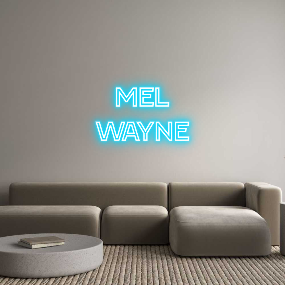 Custom Neon: Mel
Wayne - NeonNiche
