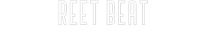 Custom Neon: REET BEAT - NeonNiche