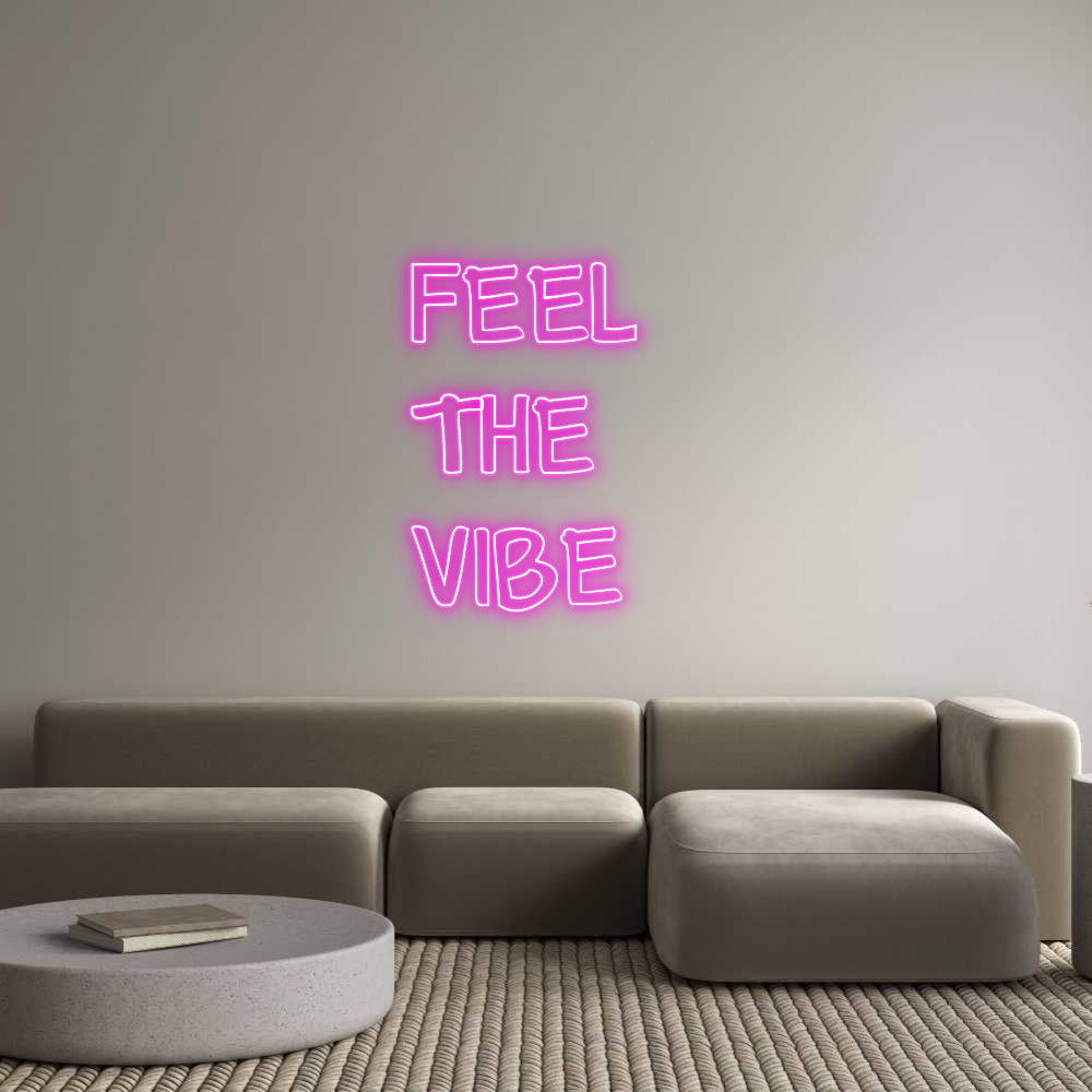Custom Neon: FEEL 
THE
V... - NeonNiche