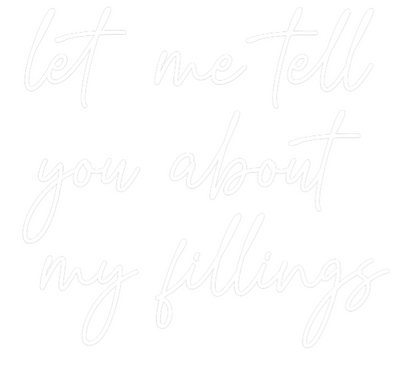 Custom Neon: let me tell 
...