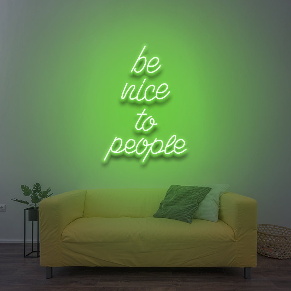 Be Nice To People - LED Neon Sign - NeonNiche