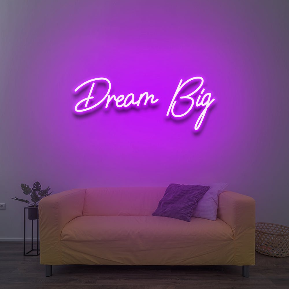 Dream Big - LED Neon Sign - NeonNiche